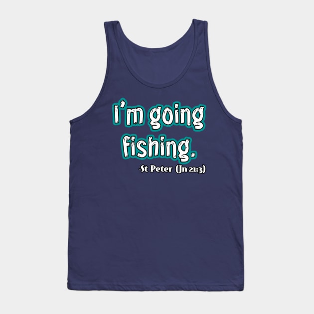 Fishing with St Peter Tank Top by toastercide
